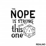 The Nope Is Strong With This One - D&D - Dungeons And Dragons - Nalepnica