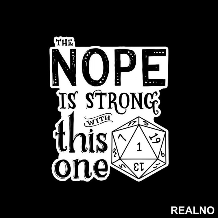 The Nope Is Strong With This One - D&D - Dungeons And Dragons - Nalepnica