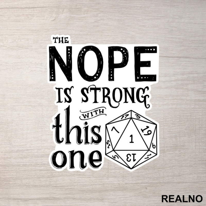 The Nope Is Strong With This One - D&D - Dungeons And Dragons - Nalepnica