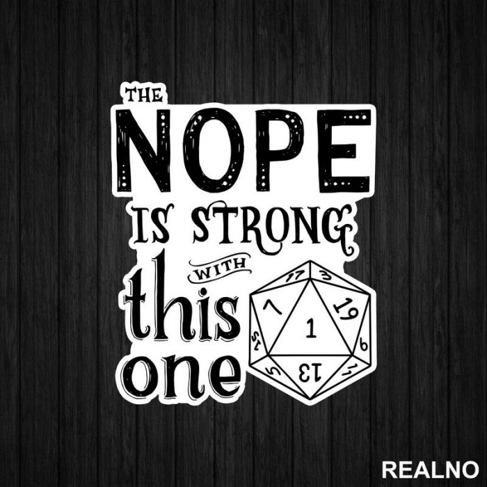 The Nope Is Strong With This One - D&D - Dungeons And Dragons - Nalepnica