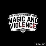 Let's Solve Problems With Magic And Violence - D&D - Dungeons And Dragons - Nalepnica