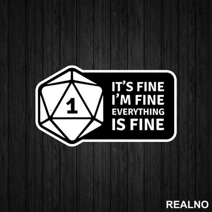 It's Fine - One - D&D - Dungeons And Dragons - Nalepnica