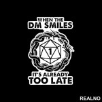 When The DM Smiles It's Already Too Late - Dots - D&D - Dungeons And Dragons - Nalepnica