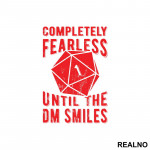 Completely Fearless Until The DM Smiles - D&D - Dungeons And Dragons - Nalepnica