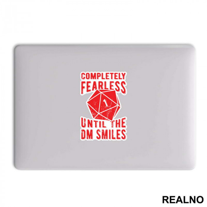 Completely Fearless Until The DM Smiles - D&D - Dungeons And Dragons - Nalepnica