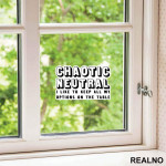 Chaotic Neutral - Options Open - D&D - Dungeons And Dragons - Nalepnica