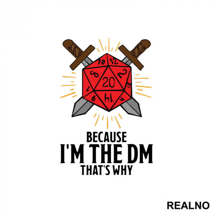 Because I'm The DM, That's Why - D&D - Dungeons And Dragons - Nalepnica