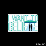 I Want To Believe - Blue Light - The X Files - Nalepnica