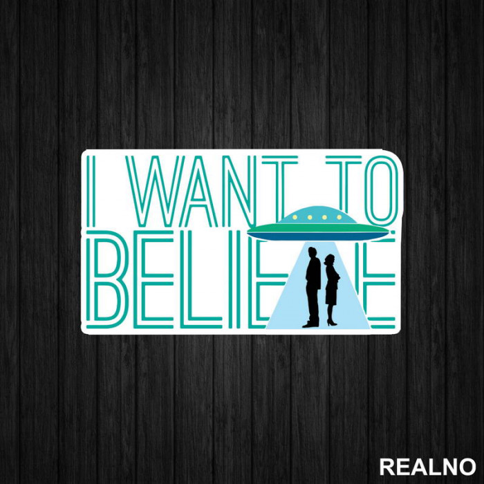 I Want To Believe - Blue Light - The X Files - Nalepnica