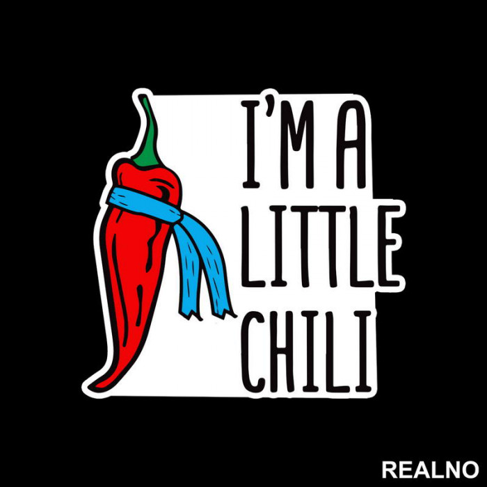 I'm A Little Chili - Humor - Nalepnica I'm A Little Chili - Humor - Nalepnica