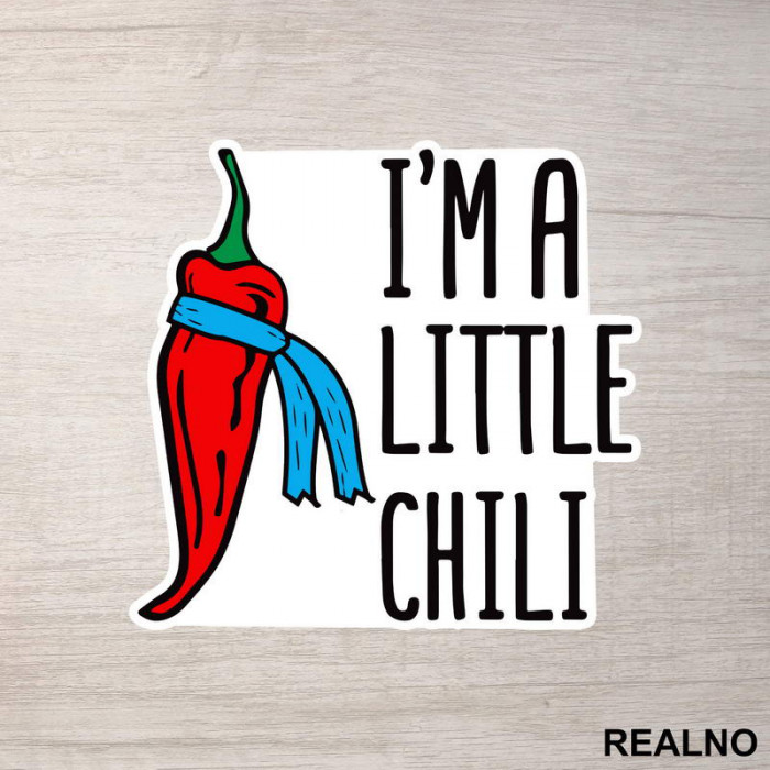 I'm A Little Chili - Humor - Nalepnica I'm A Little Chili - Humor - Nalepnica