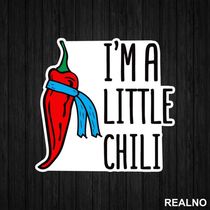 I'm A Little Chili - Humor - Nalepnica I'm A Little Chili - Humor - Nalepnica