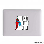I'm A Little Chili - Humor - Nalepnica I'm A Little Chili - Humor - Nalepnica