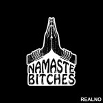 Namaste Bitches - Yoga - Nalepnica