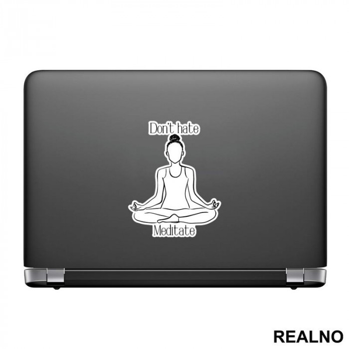 Don't Hate Meditate - Yoga - Nalepnica