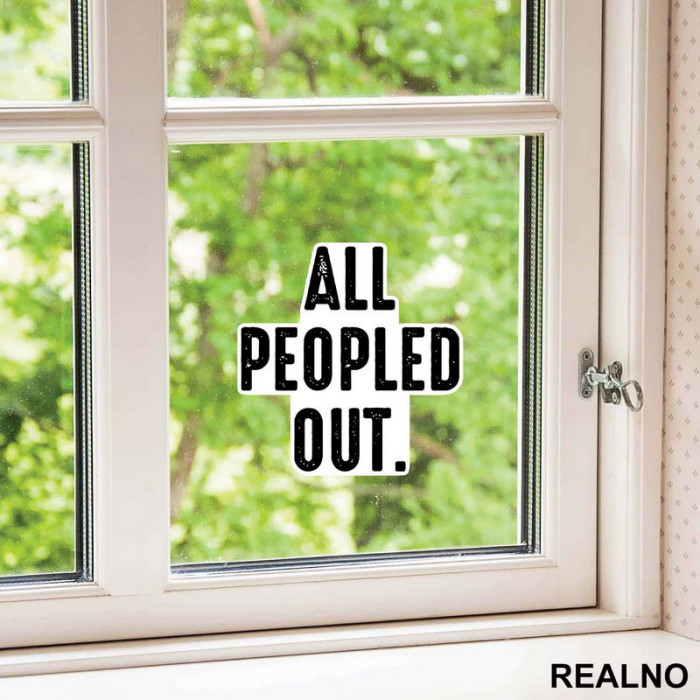 All Peopled Out - Humor - Nalepnica