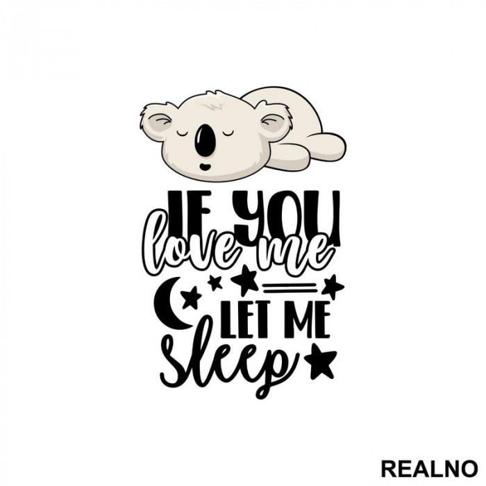 If You Love Me, Let Me Sleep - Humor - Nalepnica