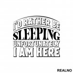 Rather Be Sleeping - Humor - Nalepnica