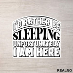 Rather Be Sleeping - Humor - Nalepnica