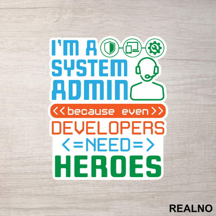 Sys Admin - Heroes - Geek - Nalepnica