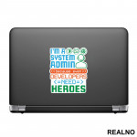 Sys Admin - Heroes - Geek - Nalepnica