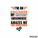 My Awesomeness Amazes Me Too - Engineer - Nalepnica