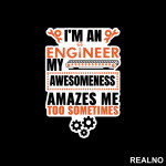 My Awesomeness Amazes Me Too - Engineer - Nalepnica