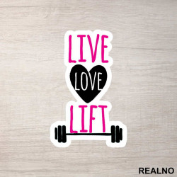Live, Love, Lift - Trening - Nalepnica Live, Love, Lift - Trening - Nalepnica