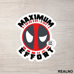 Maximum Effort Gym Time! - Trening - Deadpool - Nalepnica Maximum Effort Gym Time! - Trening - Deadpool - Nalepnica