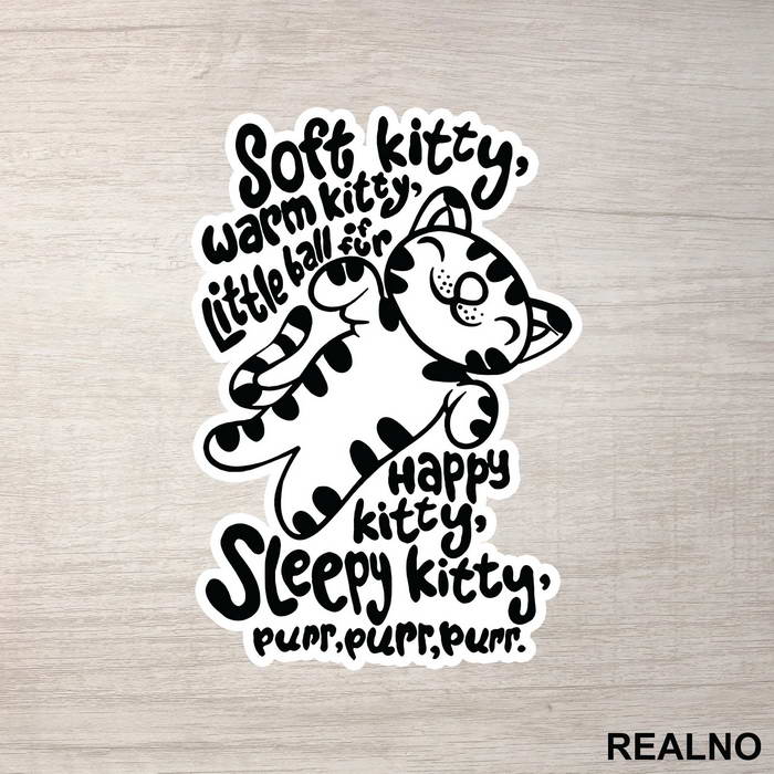 Soft Kitty, Warm Kitty, Little Ball Of Fur. Happy Kitty, Sleepy Kitty, Purr, Purr, Purr. - With Kitty - The Big Bang Theory - TBBT - Nalepnica