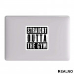 Straight Outta The Gym - Trening - Nalepnica