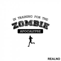 In Training For Zombie Apocalypse - Trening - Nalepnica In Training For Zombie Apocalypse - Trening - Nalepnica