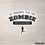In Training For Zombie Apocalypse - Trening - Nalepnica