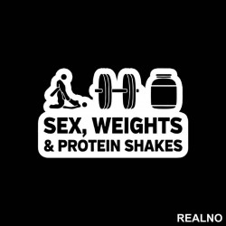 Sex, Weights And Protein Shakes - Trening - Nalepnica Sex, Weights And Protein Shakes - Trening - Nalepnica