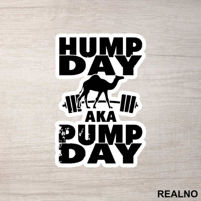 Hump Day AKA Pump Day - Trening - Nalepnica