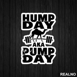 Hump Day AKA Pump Day - Trening - Nalepnica Hump Day AKA Pump Day - Trening - Nalepnica