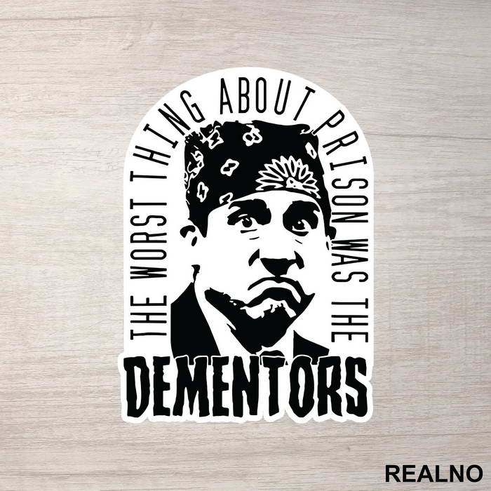 Prison Mike - The Worst Thing About Prison Was The Dementors - The Office - Nalepnica