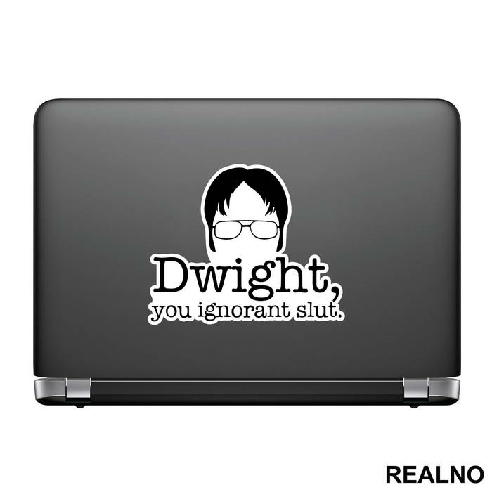 Dwight You Ignorant Slut - The Office - Nalepnica