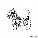 Home Is Where Your Dog Is - Pas - Dog - Nalepnica