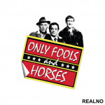 Black And White Picture And Logo - Only Fools And Horses - Mućke - Nalepnica