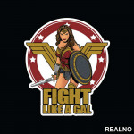 Fight Like A Gal - Wonder Woman - Nalepnica