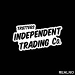 Trotters - Independent Trading Co - New York, Paris, Peckham - Only Fools And Horses - Mućke - Nalepnica