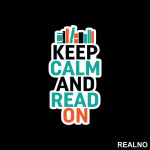 Keep Calm And Read On - Books - Čitanje - Knjige - Nalepnica