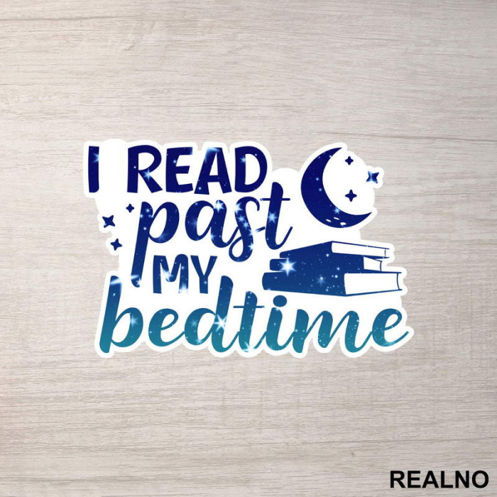 I Read Past My Bedtime - Night Blue - Colors - Books - Čitanje - Knjige - Nalepnica