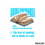 Abibliophobia - The Fear Of Running Out Of Books To Read - Open - Blue  - Books - Čitanje - Knjige - Nalepnica