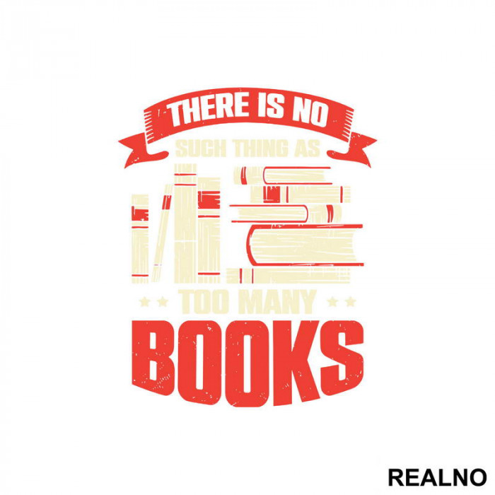 There Is No Such Thing As Too Many - Books - Čitanje - Knjige - Nalepnica