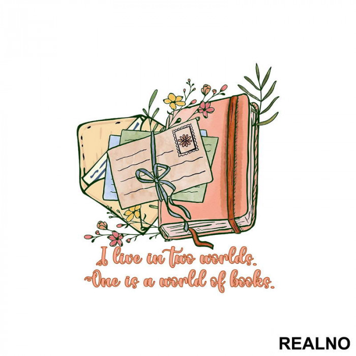 I Live In Two Worlds One Is A World Of - Books - Čitanje - Knjige - Nalepnica