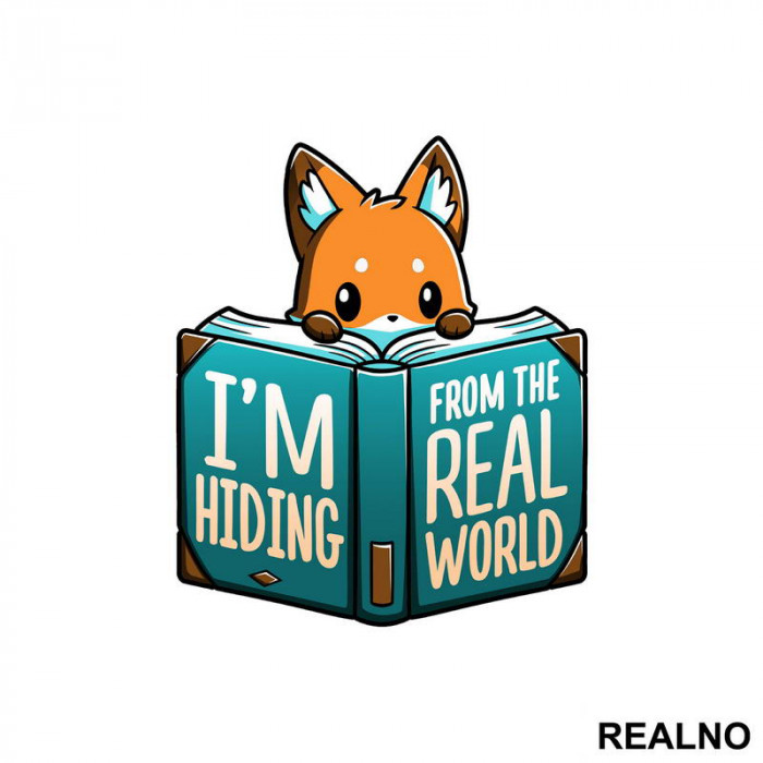 I'm Hiding From The Real World - Books - Čitanje - Knjige - Nalepnica
