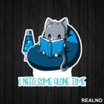 I Need Some Alone Time - Books - Čitanje - Knjige - Nalepnica