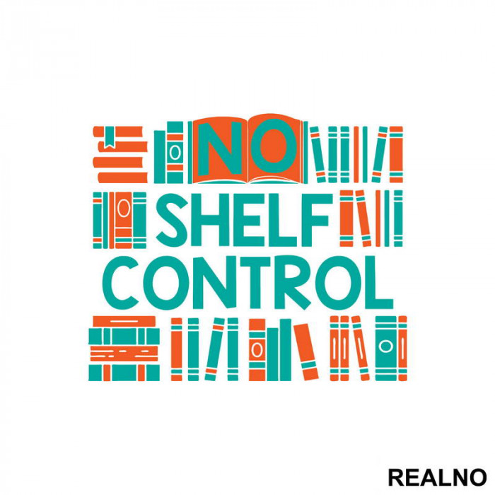 No Shelf Control - Orange And Teal - Books - Čitanje - Knjige - Nalepnica